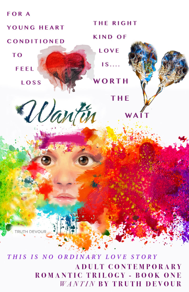 Book 1 - Wantin by Truth Devour